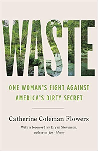 Waste: One Woman’s Fight Against America’s Dirty Secret - NYT "16 new books to watch for in November"