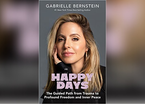 <p><strong>Thought leader and spiritual teacher Gabrielle Bernstein’s latest <em>New York Times</em> bestseller <em>Happy Days</em> unlocks the secrets to inner peace</strong></p>