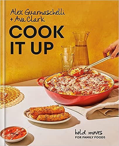 Cook It Up: Bold Moves for Family Foods: A Cookbook