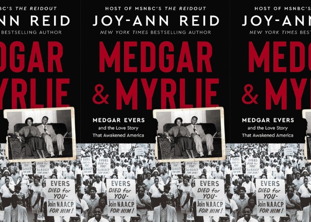 <p><strong>New York Times bestselling author Joy-Ann Reid’s ‘Medgar & Myrlie’ is a groundbreaking biography</strong></p>