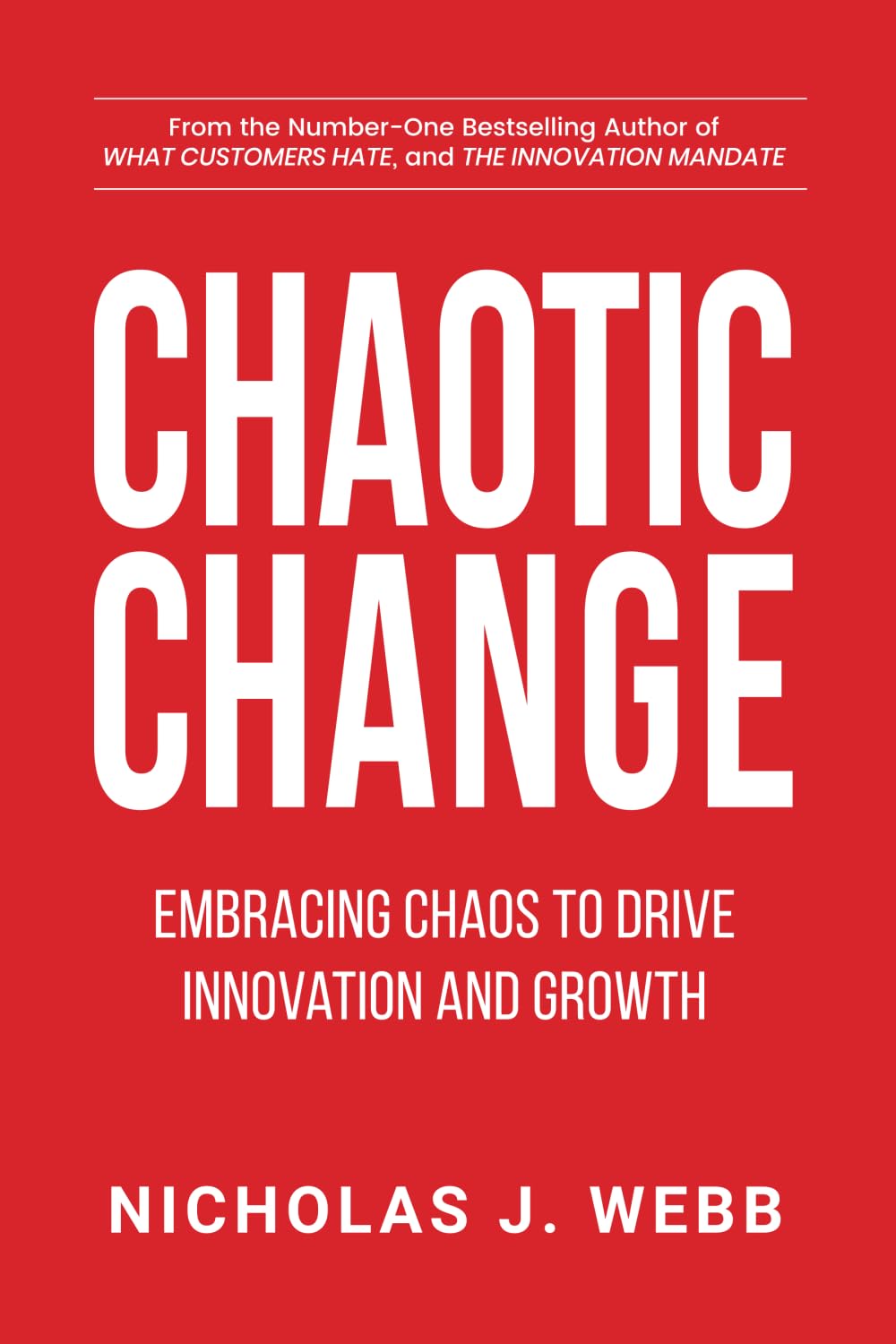  Chaotic Change: Embracing Chaos to Drive Innovation and Growth