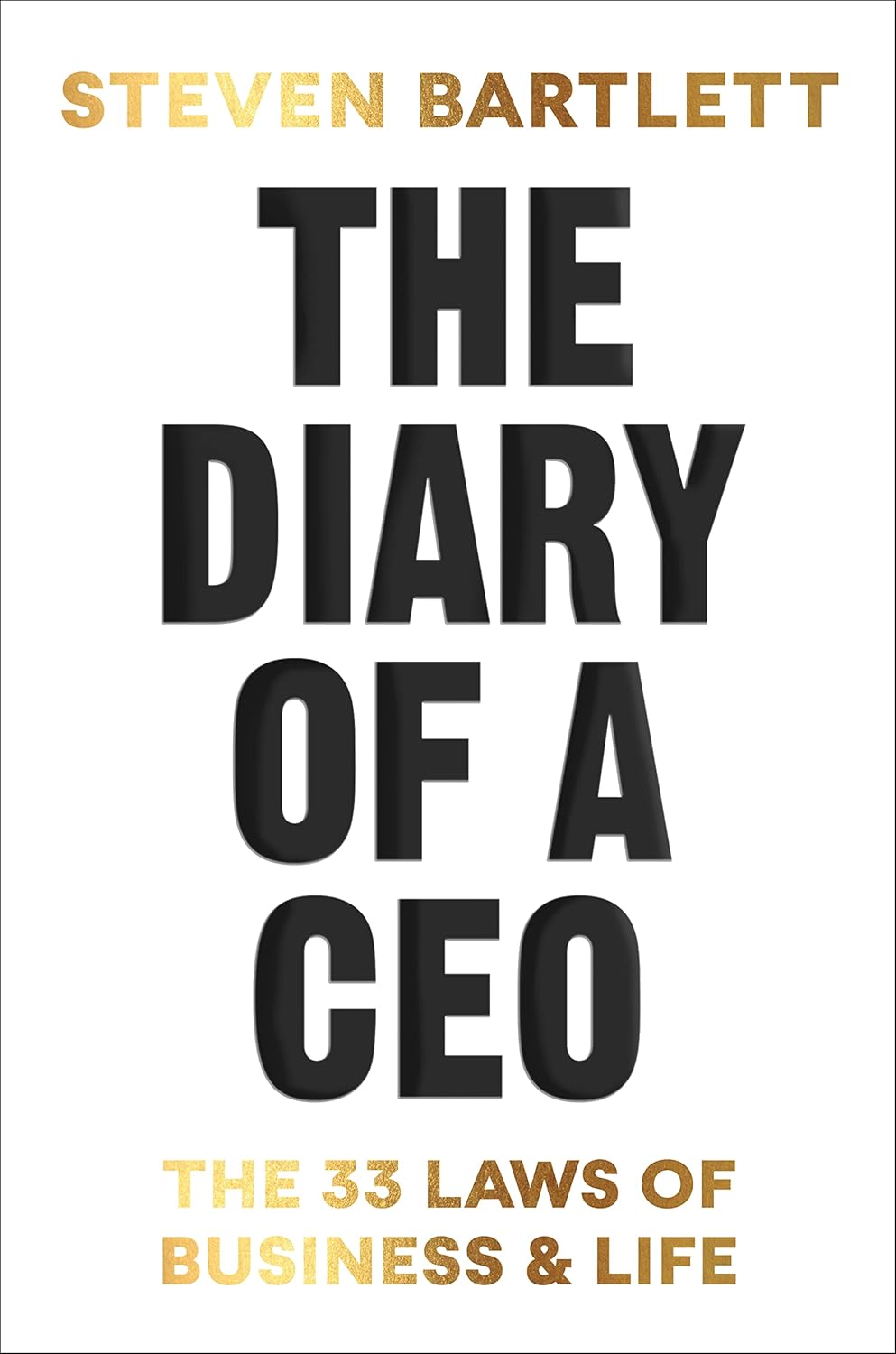 The Diary of a CEO: The 33 Laws of Business and Life