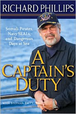 A Captain's Duty: Somali Pirates, Navy Seals, and My Dangerous Days at Sea 