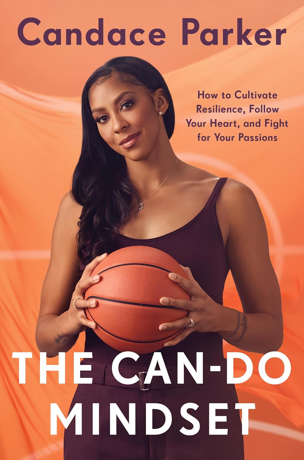 The Can-Do Mindset: How to Cultivate Resilience, Follow Your Heart, and Fight for Your Passions